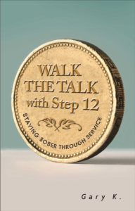 Walk the Talk with Step 12: Staying Sober Through Service